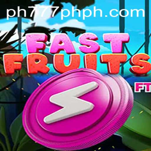 FastFruits: The Exciting World of PH 777 Unveiled