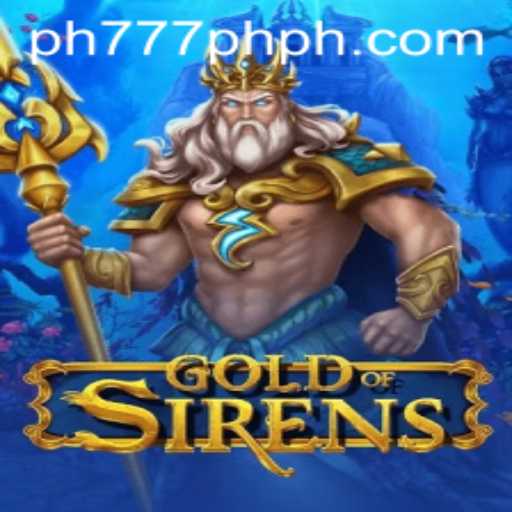 Exploring the Enchanting World of GoldofSirens: Unveiling the Allure of PH 777